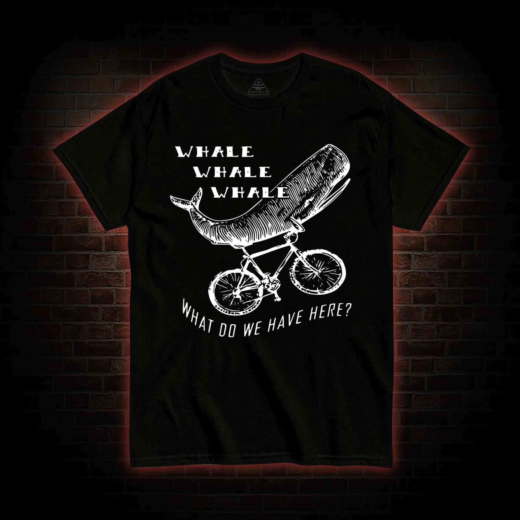 What Do We Have Here? T-shirt