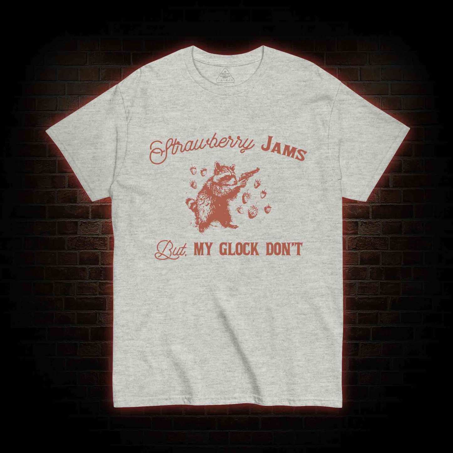 Strawberry Jams But My Glock Don't T-shirt