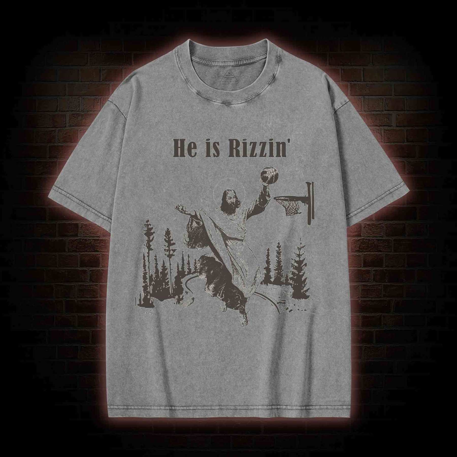 He Is Rizzin' Washed T-shirt