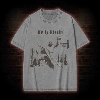 He Is Rizzin' Washed T-shirt