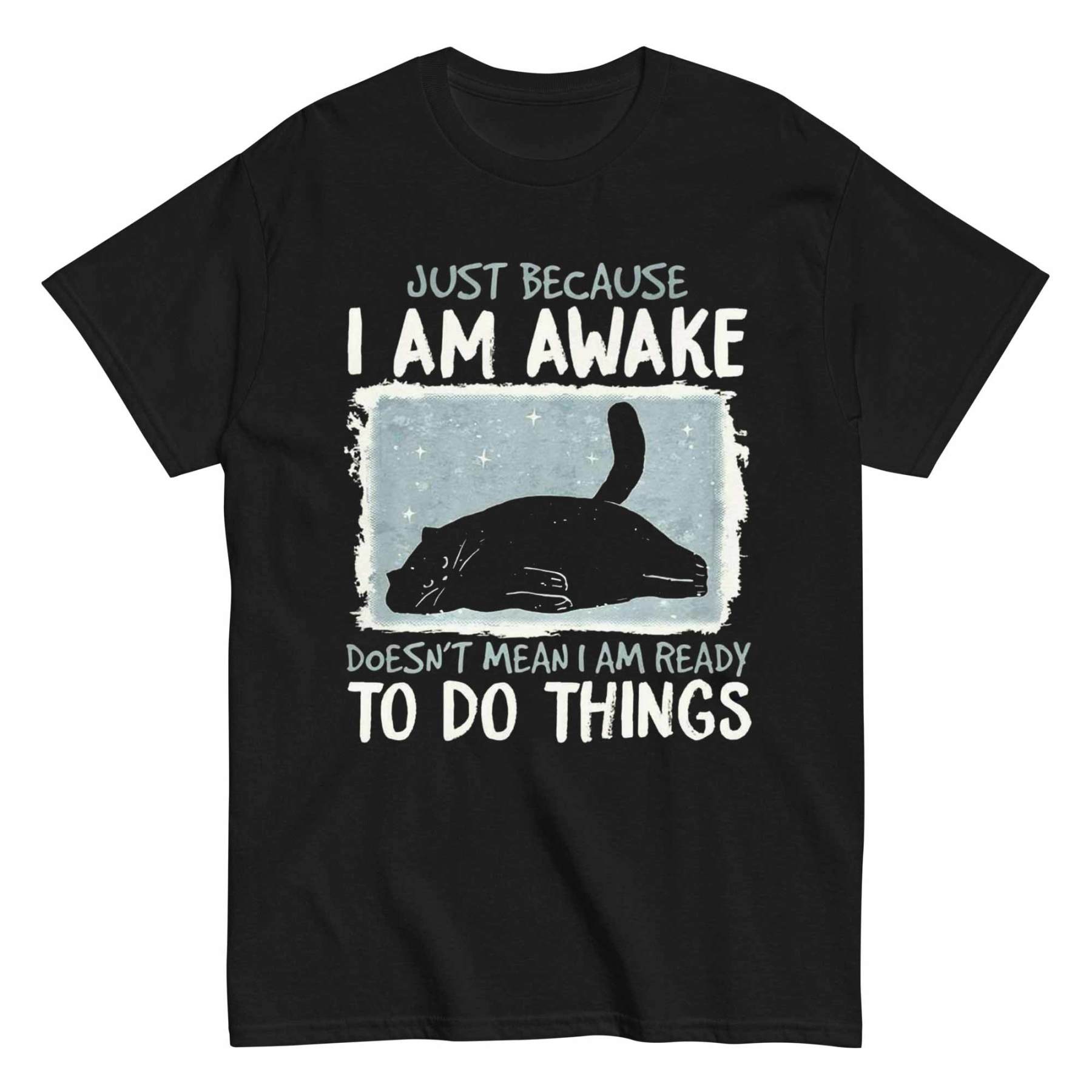 I‘m Ready to Do Nothing T-shirt