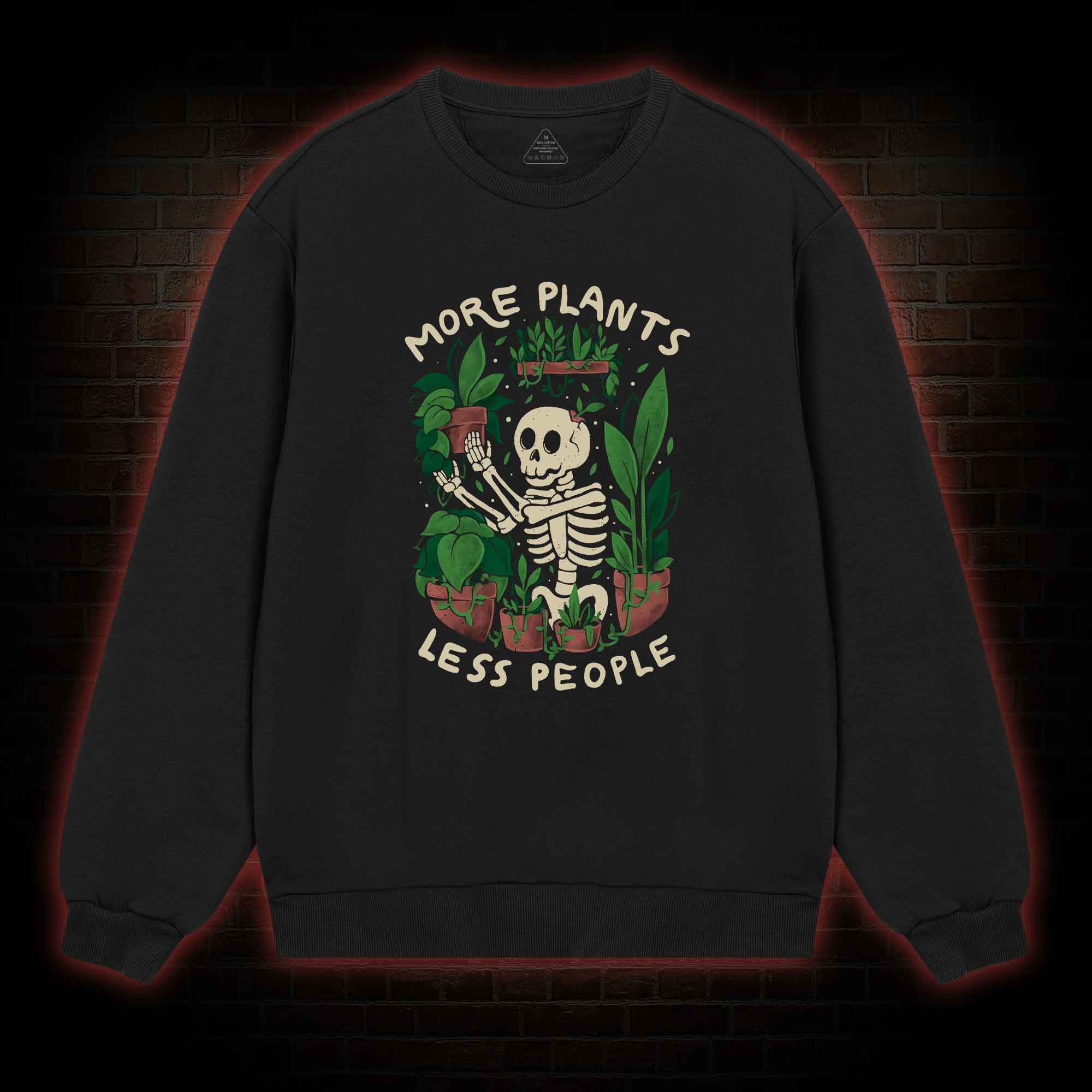 More Plants Less People Sweatshirt
