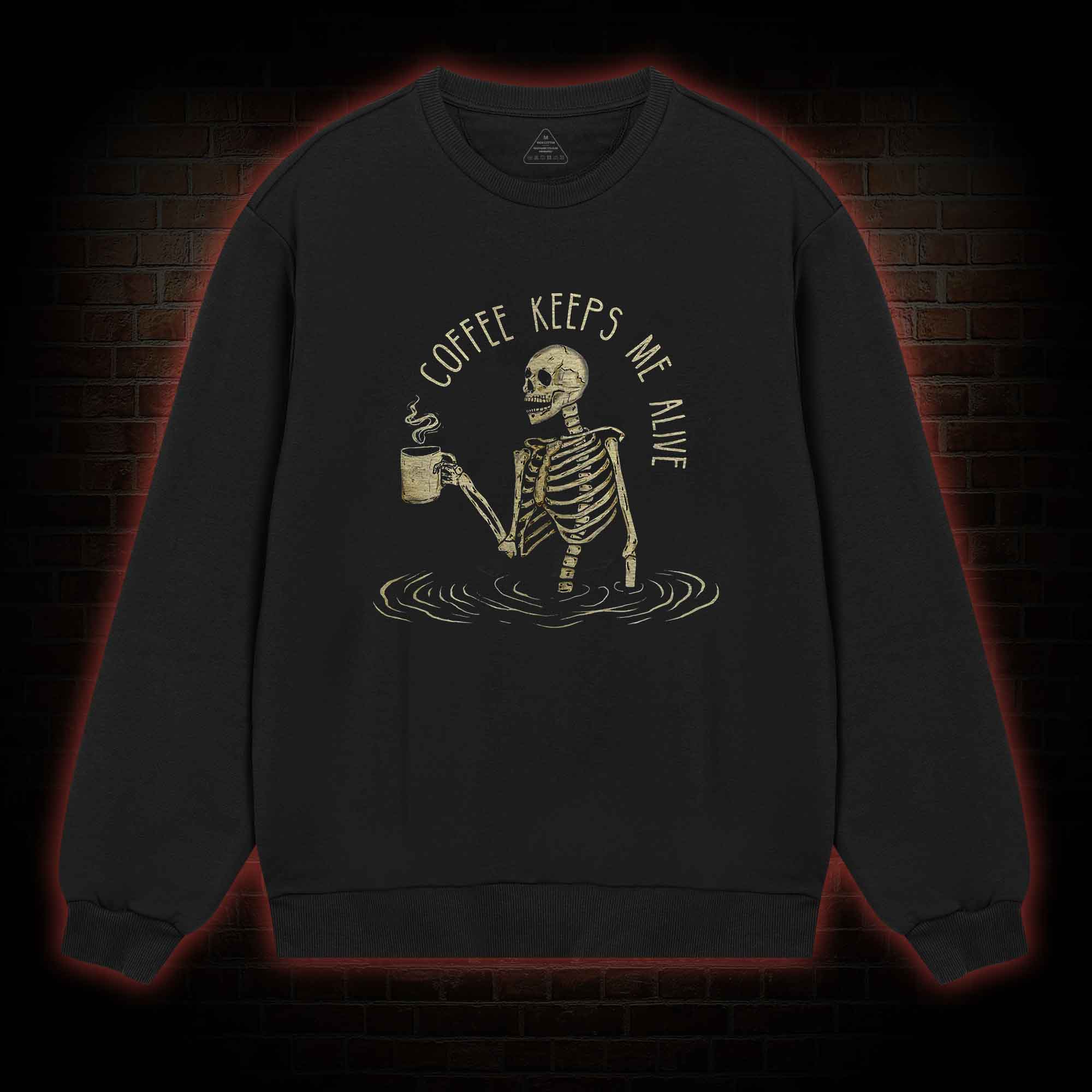 Coffee Keeps Me Alive Sweatshirt