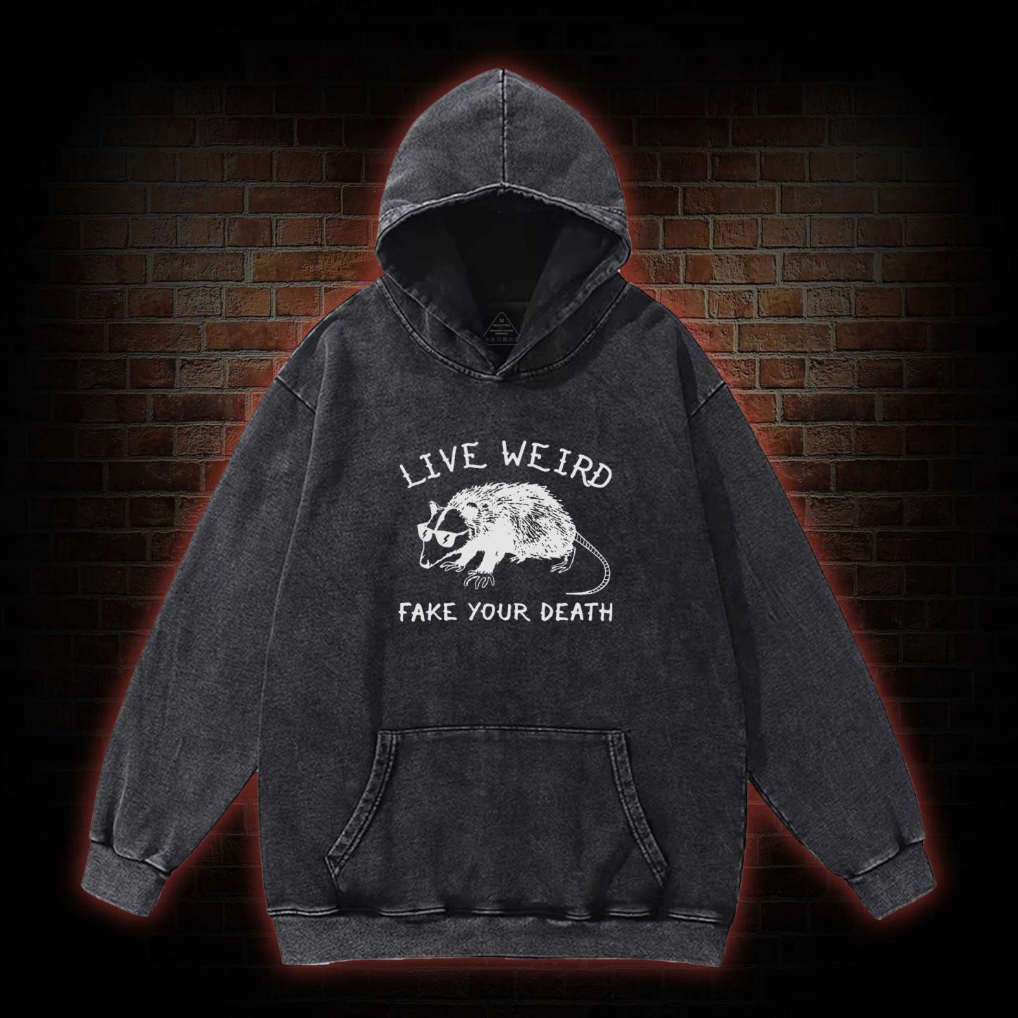 Live Weird Fake Your Death Washed Hoodie