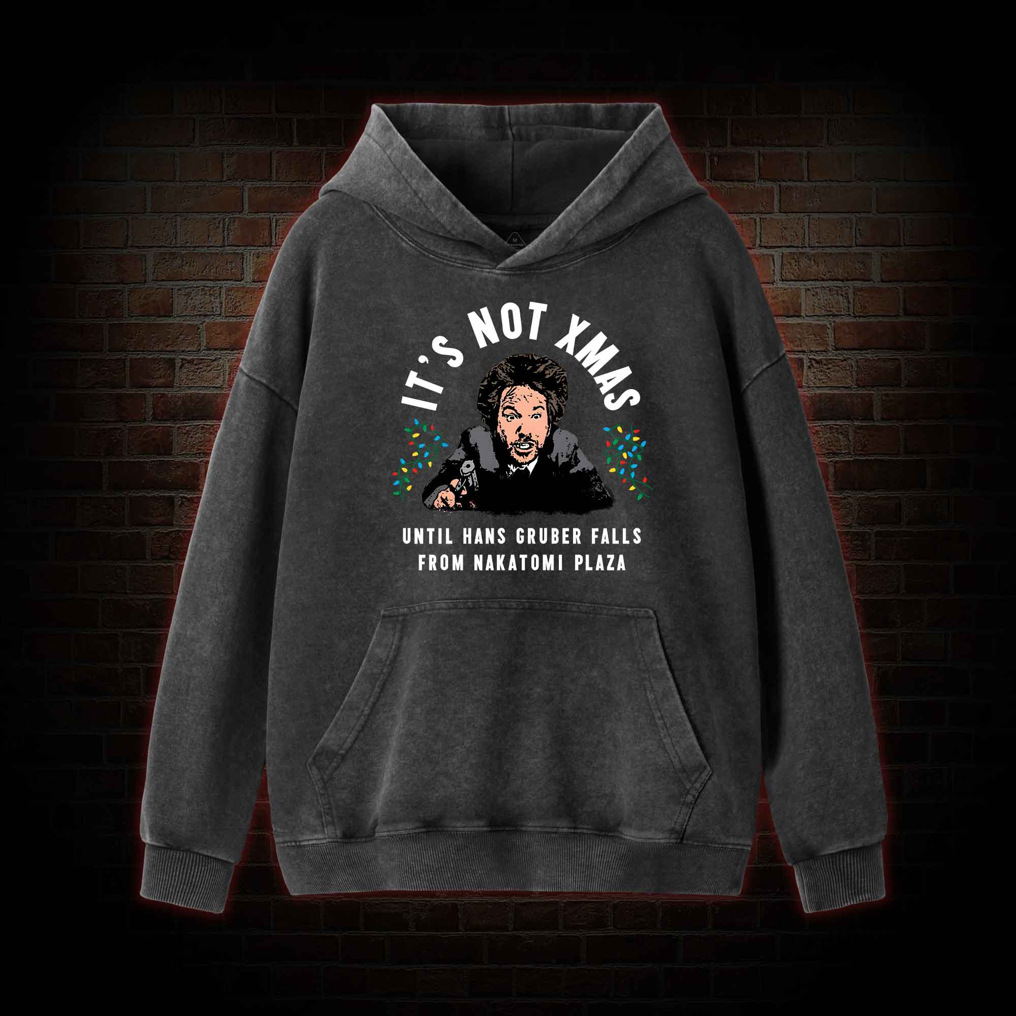 It's Not Xmas Washed Hoodie