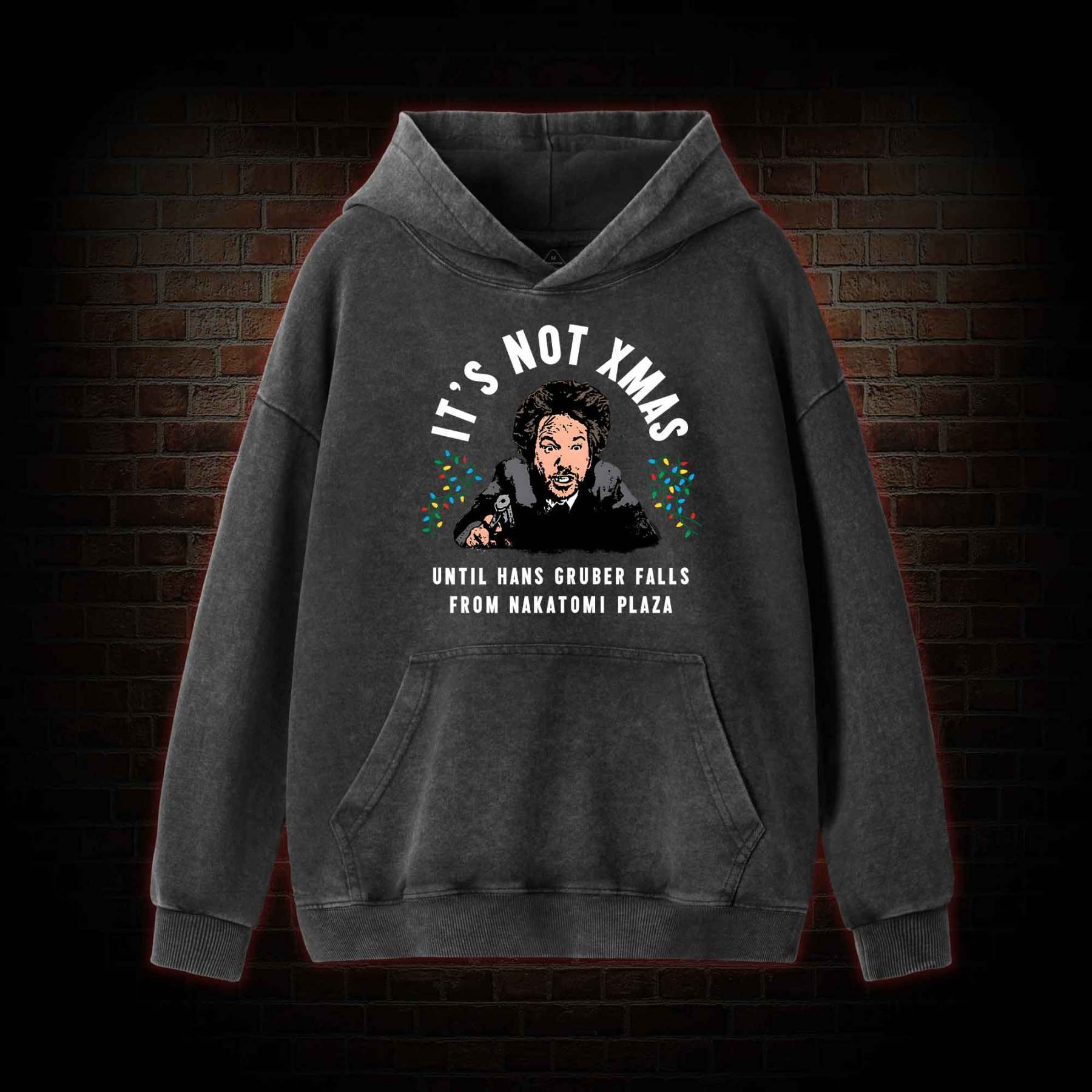 It's Not Xmas Washed Hoodie