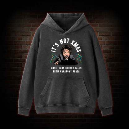 It's Not Xmas Washed Hoodie