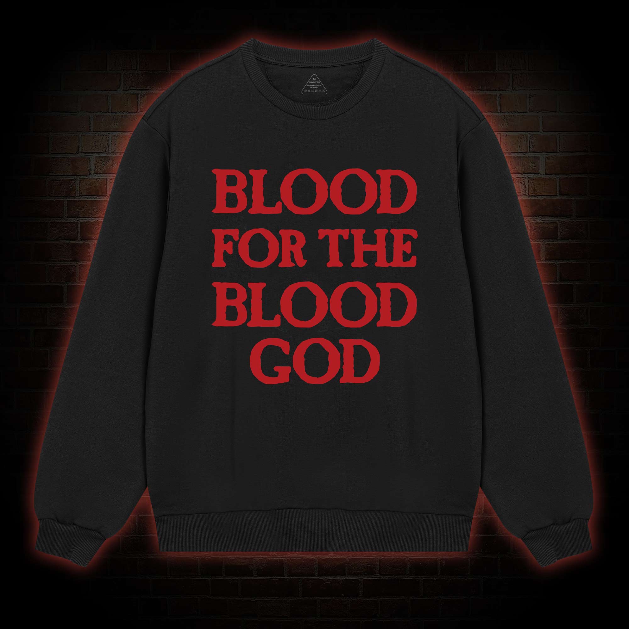 Blood For The Blood God Sweatshirt