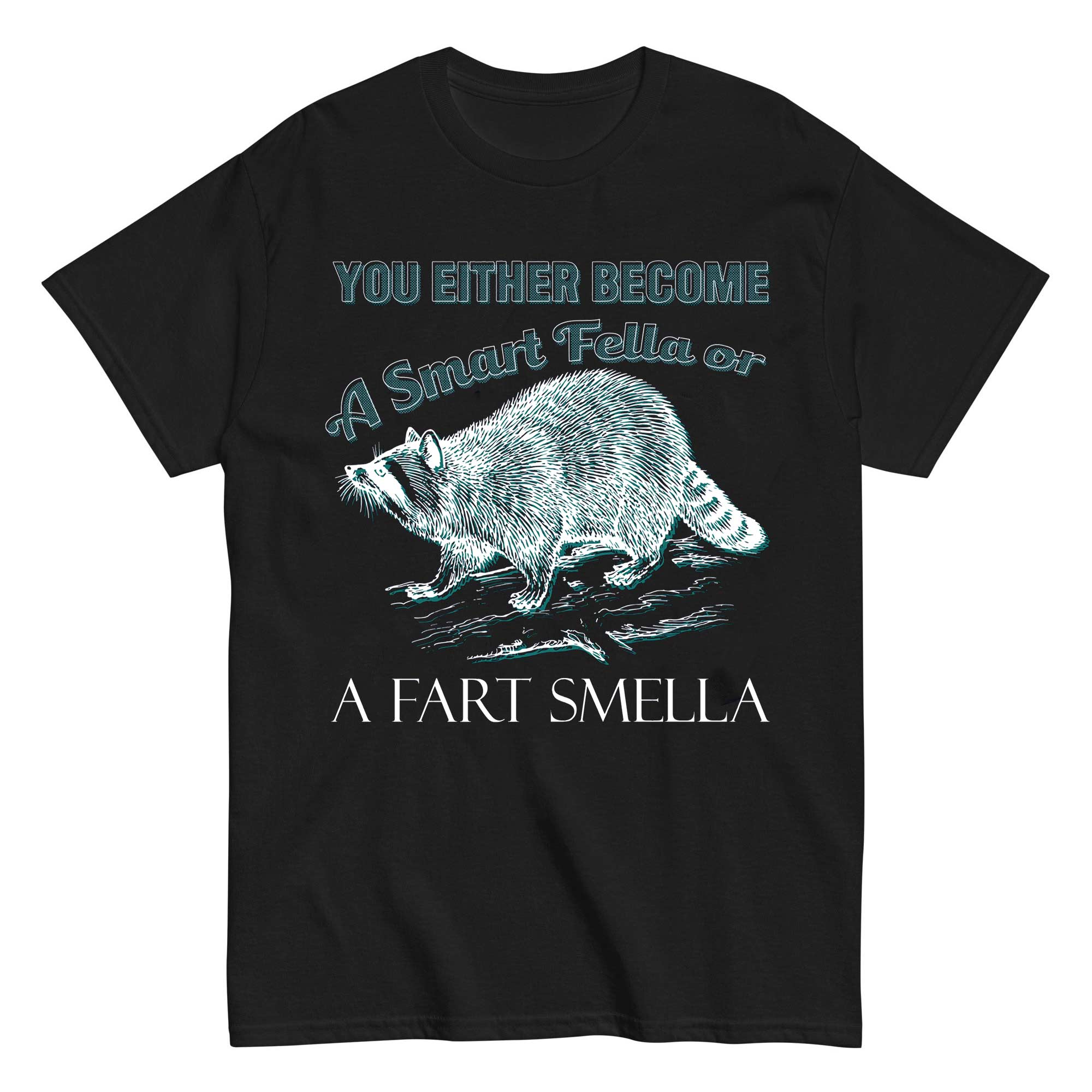 Raccoon Smart Fella Fart Smella T-Shirt T-shirt