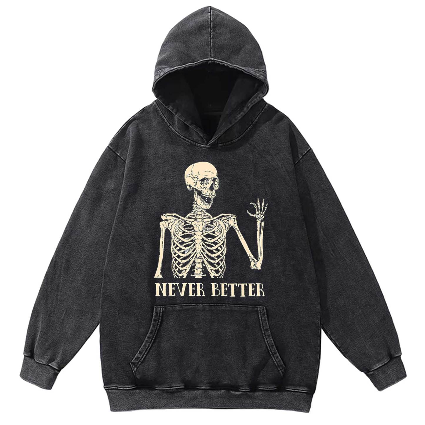 Never Better Washed Hoodie