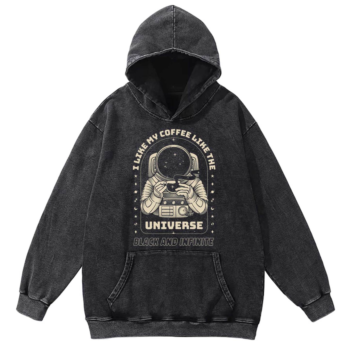 I Like My Coffee Like The Universe Washed Hoodie