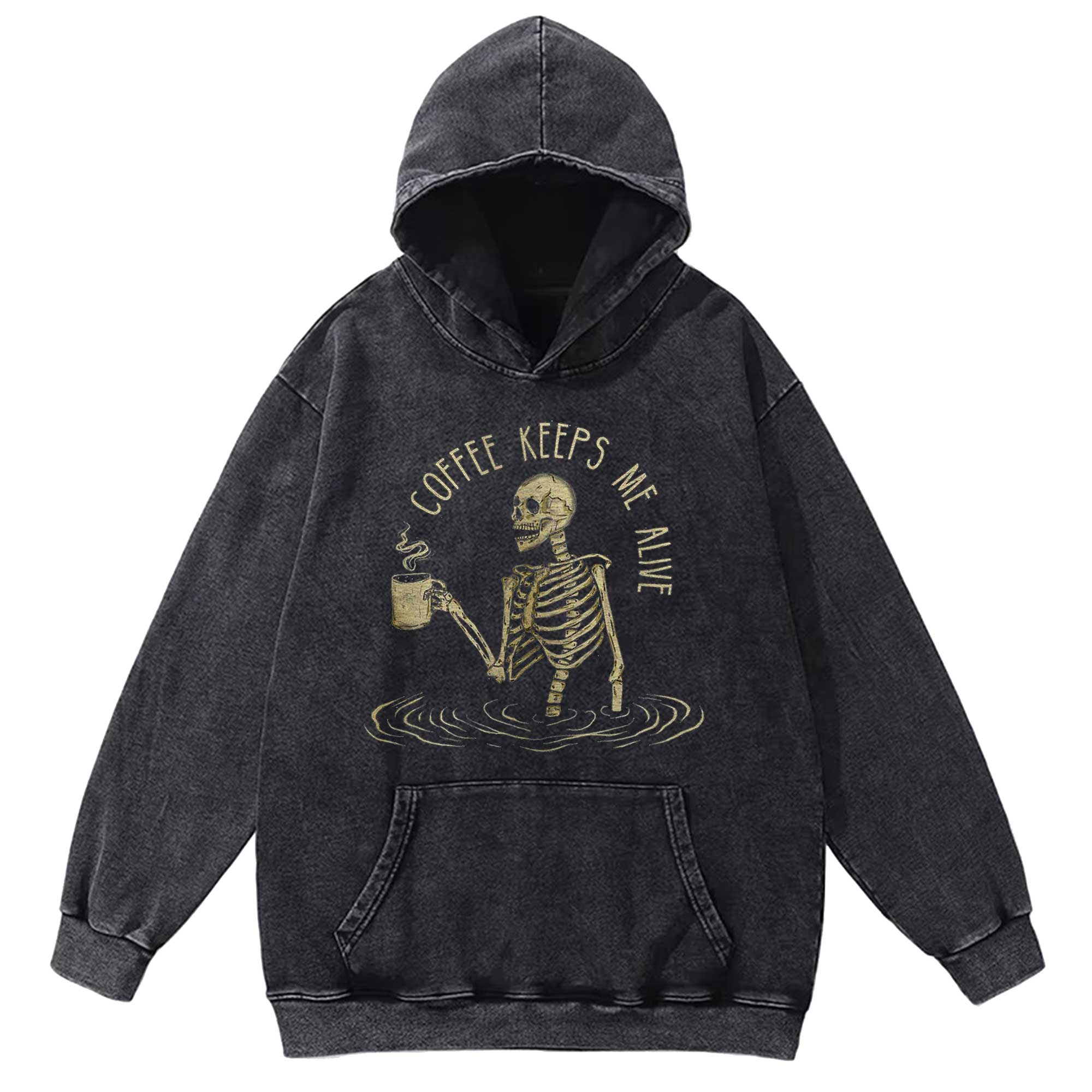 Coffee Keeps Me Alive Washed Hoodie