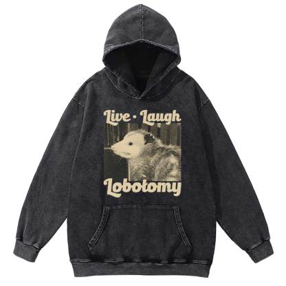 Live Laugh Lobotomy Washed Hoodie