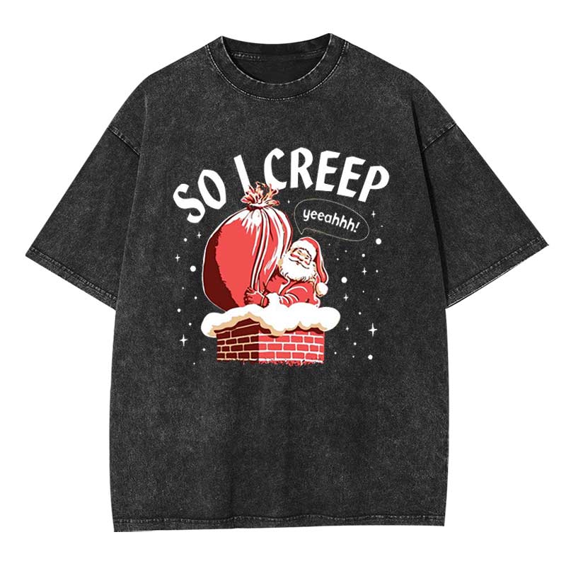 So I Creep Washed T-shirt