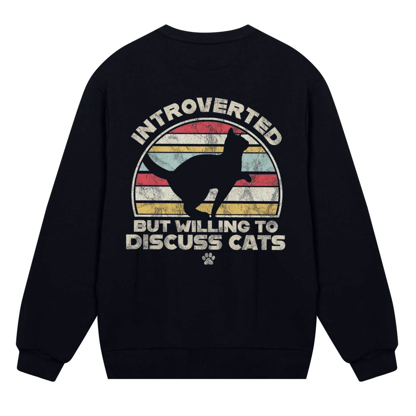 Introverted But Willing To Dicuss Cats Sweatshirt