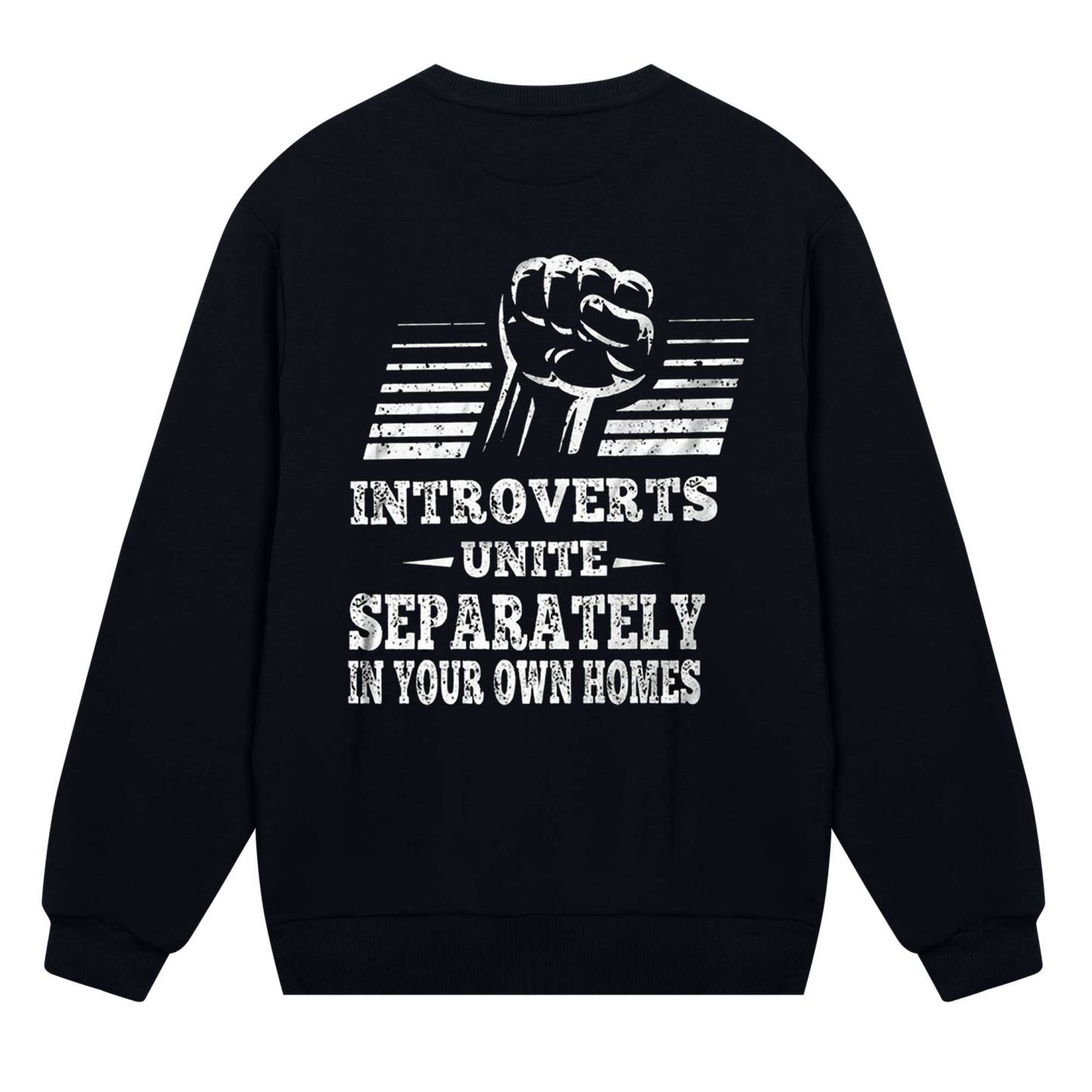 Introverts Unite Separately In Your Own Homes Sweatshirt