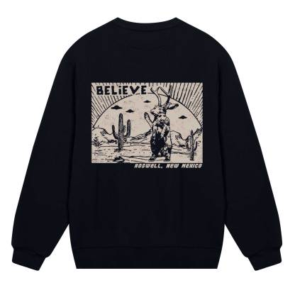 Believe Roswell New Nexico Sweatshirt