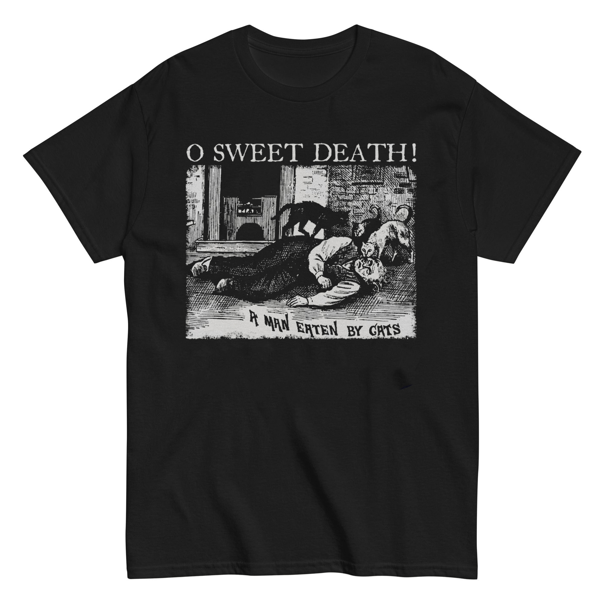 O Sweet Death! T-shirt