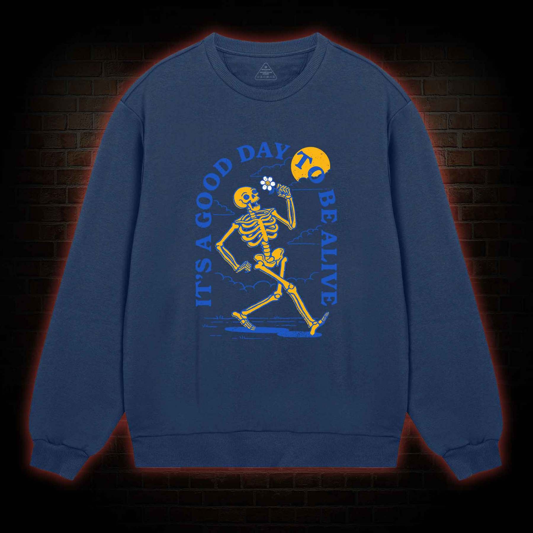 It's A Good Day To Be Alive Sweatshirt