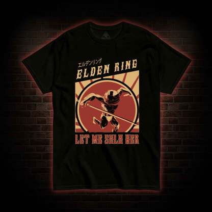 Let Me Solo Her Funny T-shirt