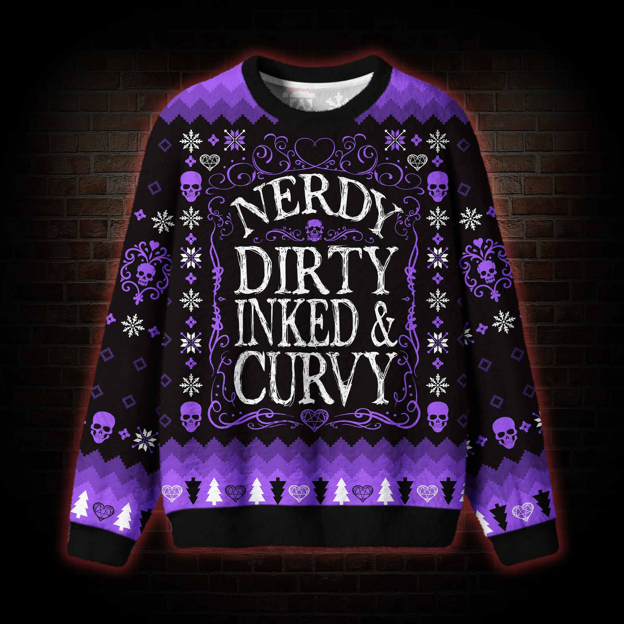 Nerdy Dirty Inked&Curvy Ugly Sweatshirts