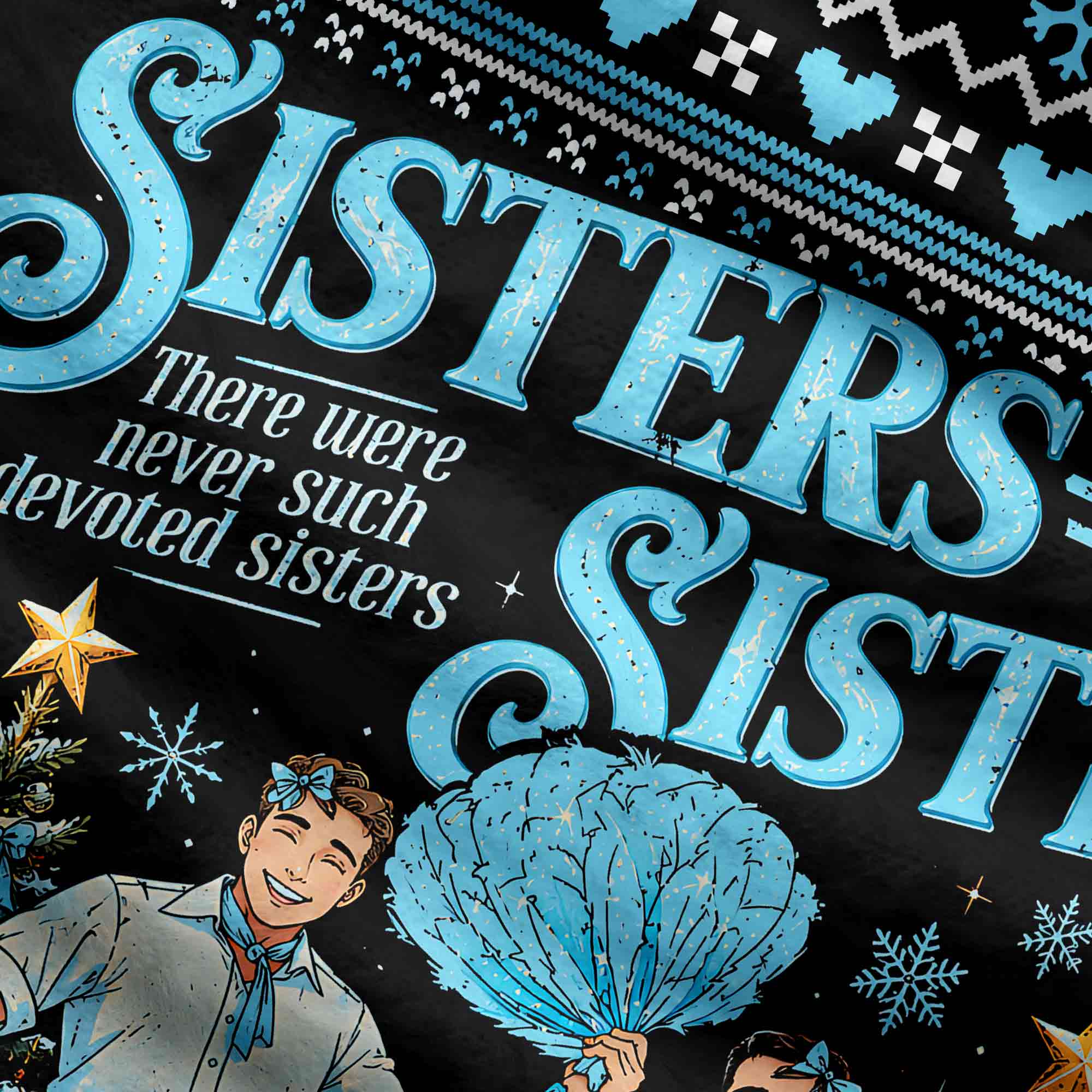 Sisters Sisters Ugly Sweatshirts