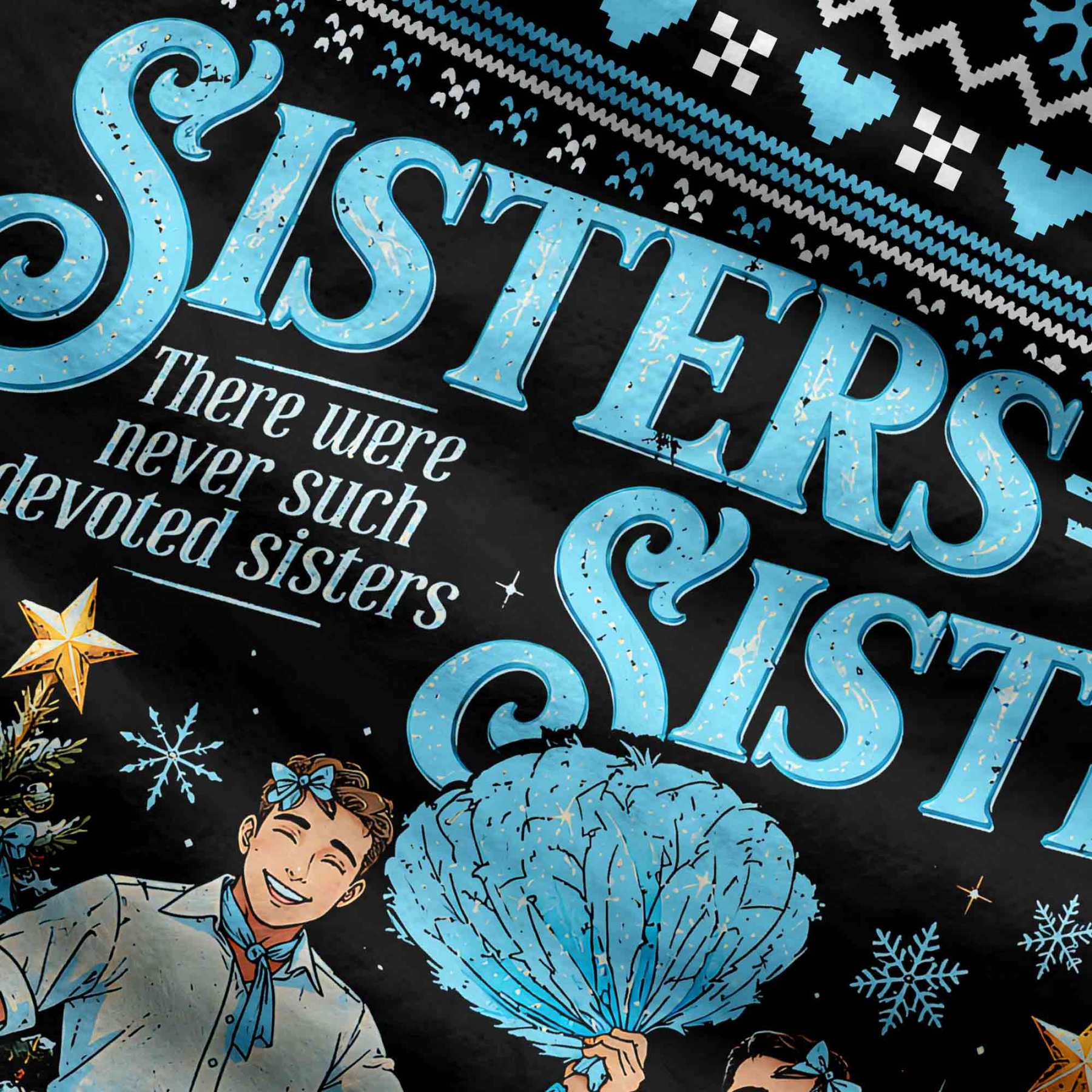 Sisters Sisters Ugly Sweatshirts