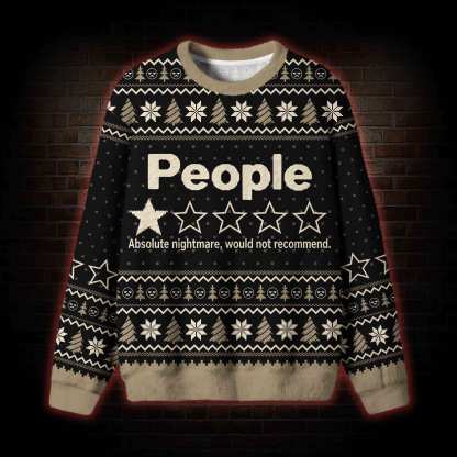 People Nightmare Review Ugly Sweatshirts