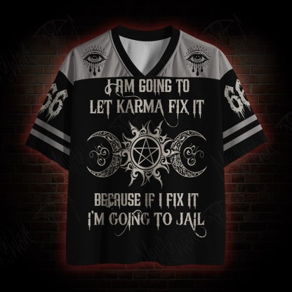 Let Karma Fix It Mesh Jersey