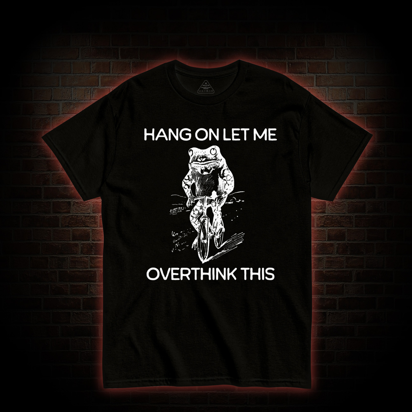 Hang on Let Me Overthink T-shirt