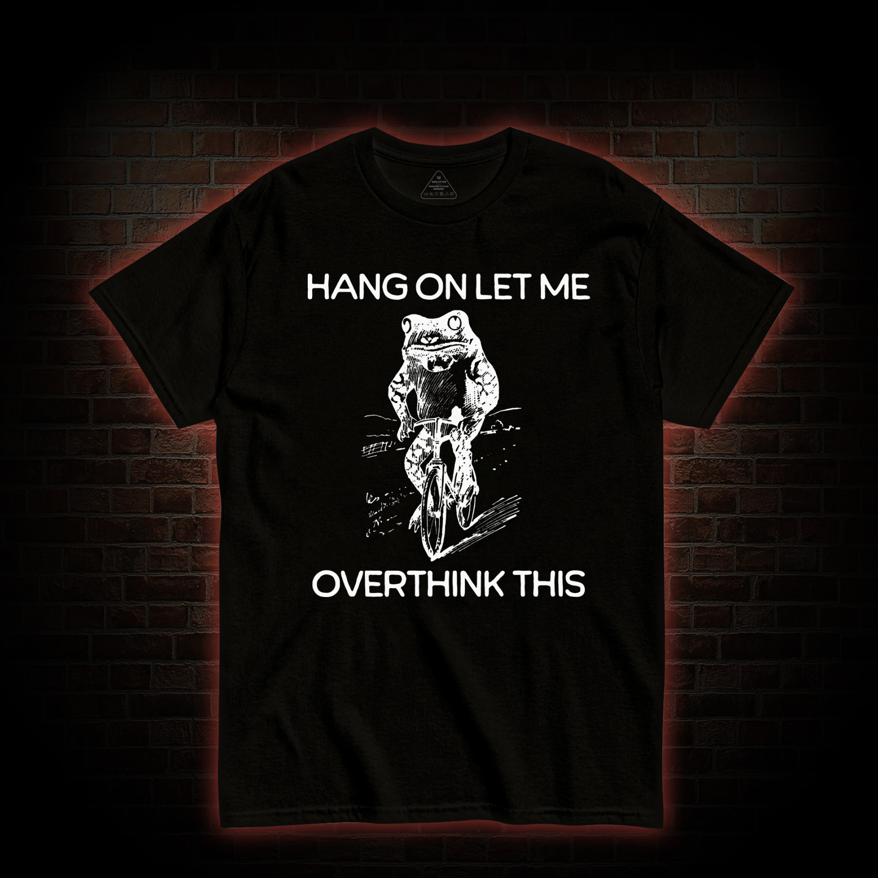 Hang on Let Me Overthink T-shirt