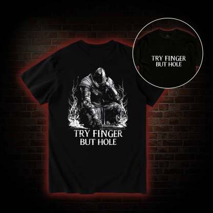 Try Fingers but Hole Back Print T-Shirt