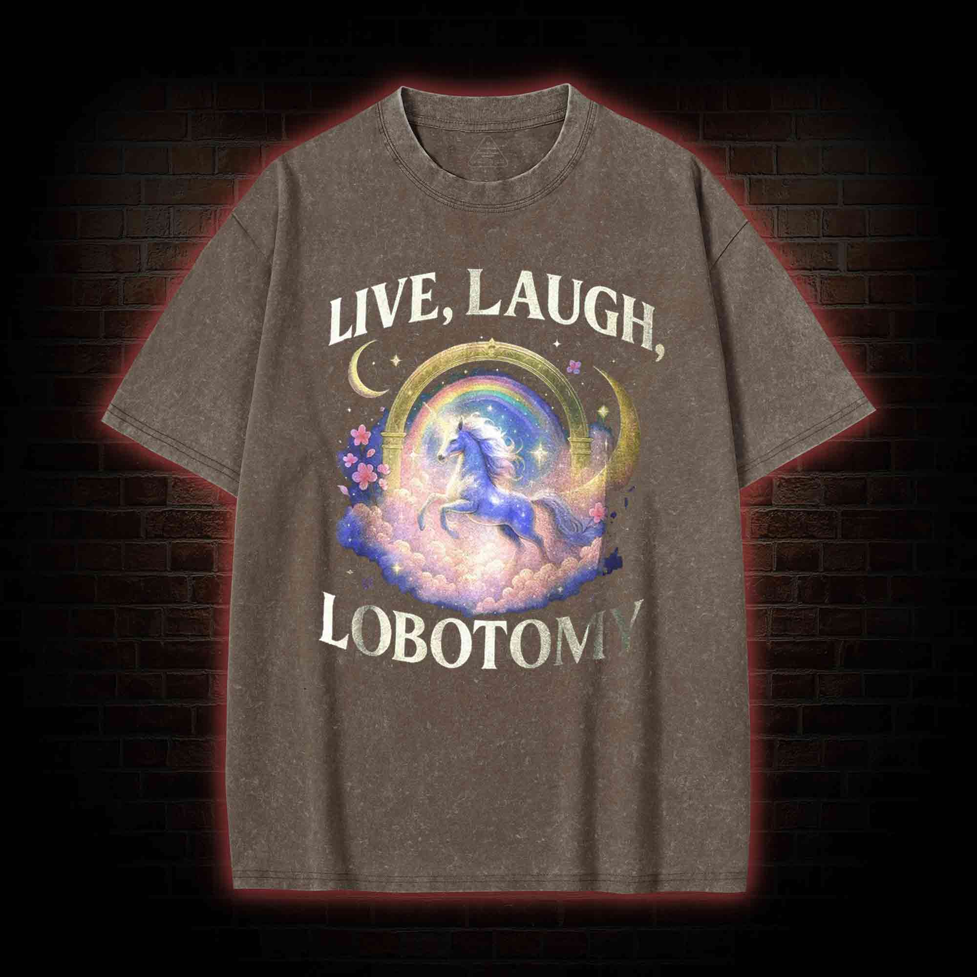 Live Laugh Lobotomy Washed T-shirt