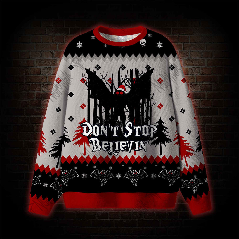 Mothman Don't Stop Believin' Ugly Sweatshirts