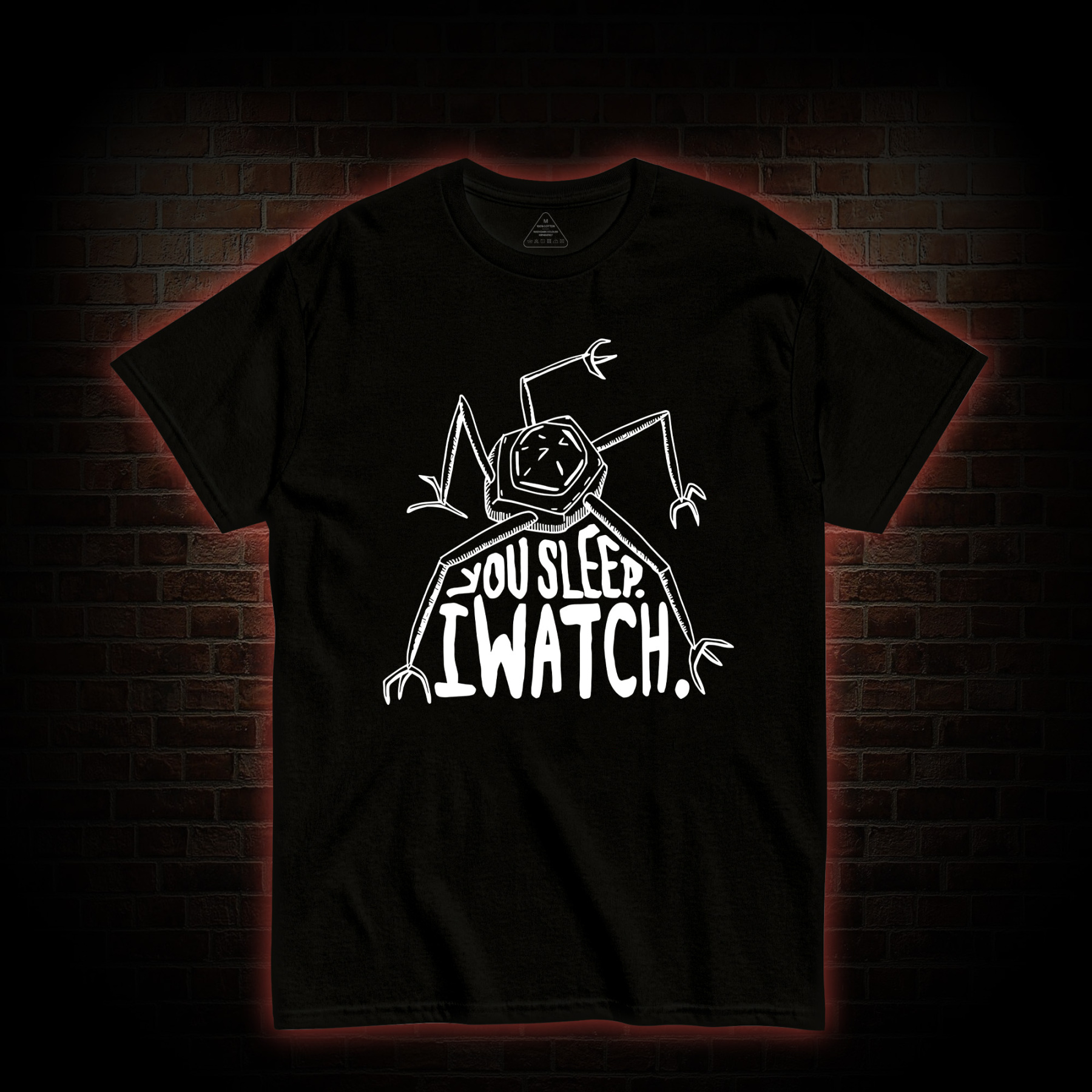 You Sleep I Watch T-shirt