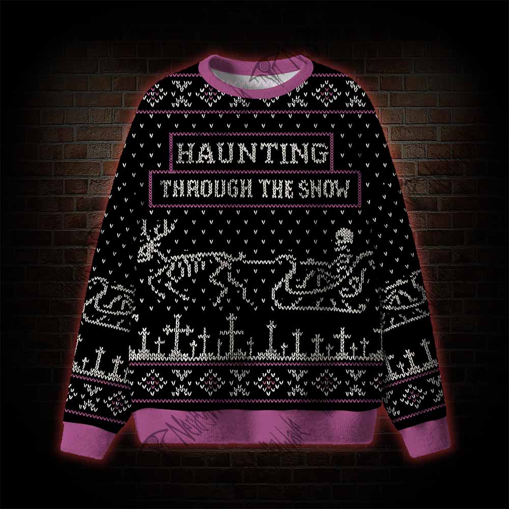 Haunting Through The Snow Ugly Sweatshirts