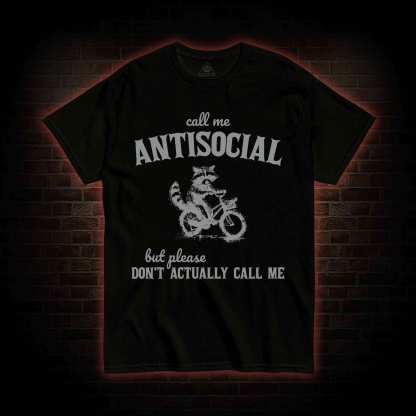 Call Me Antisocial T-shirt