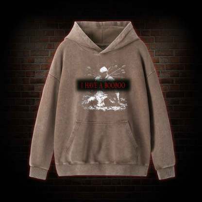 I Have a Booboo Washed Hoodie