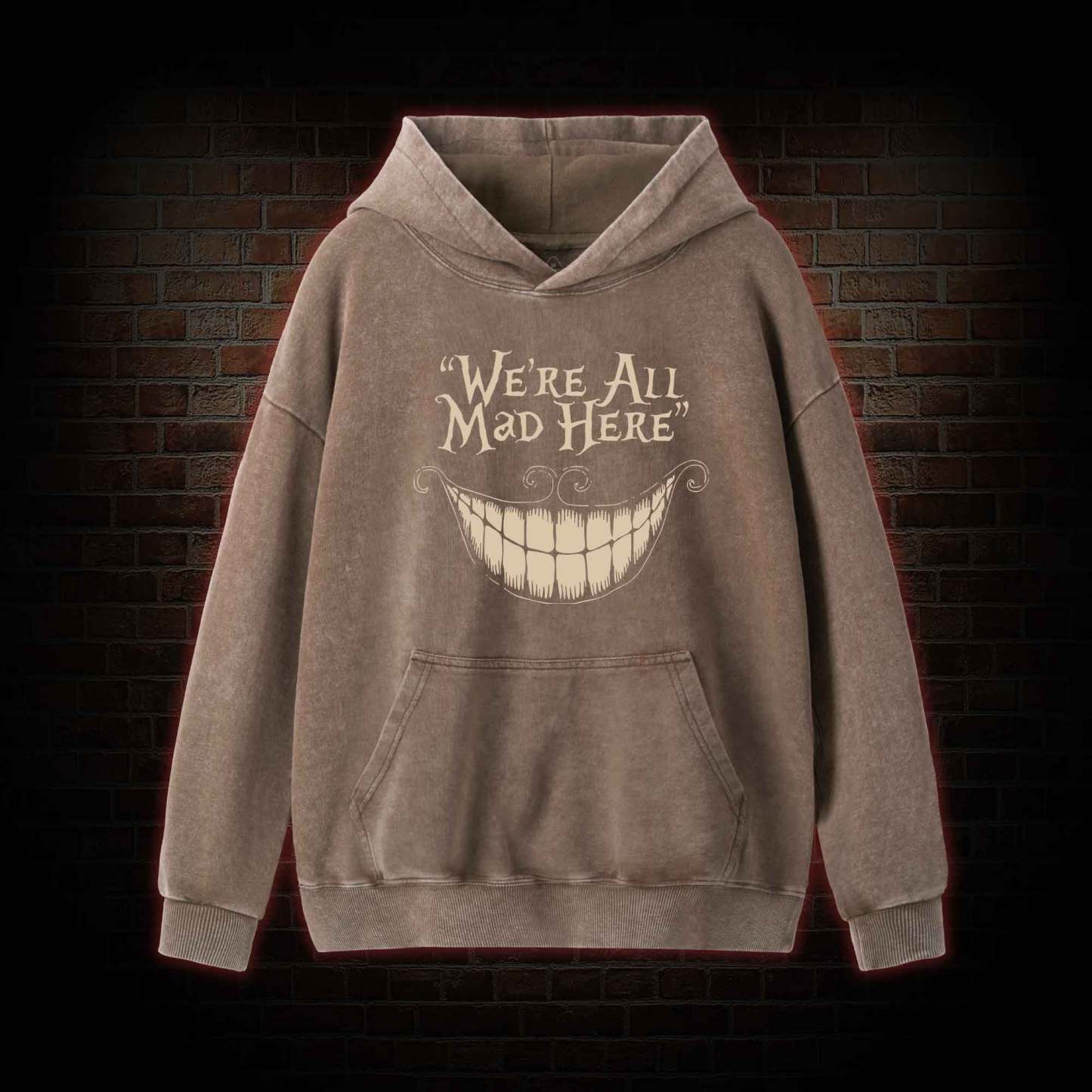 We're All Mad Here Washed Hoodie