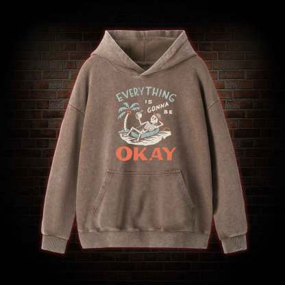 Everything Is Gonna Be Okay Washed Hoodie