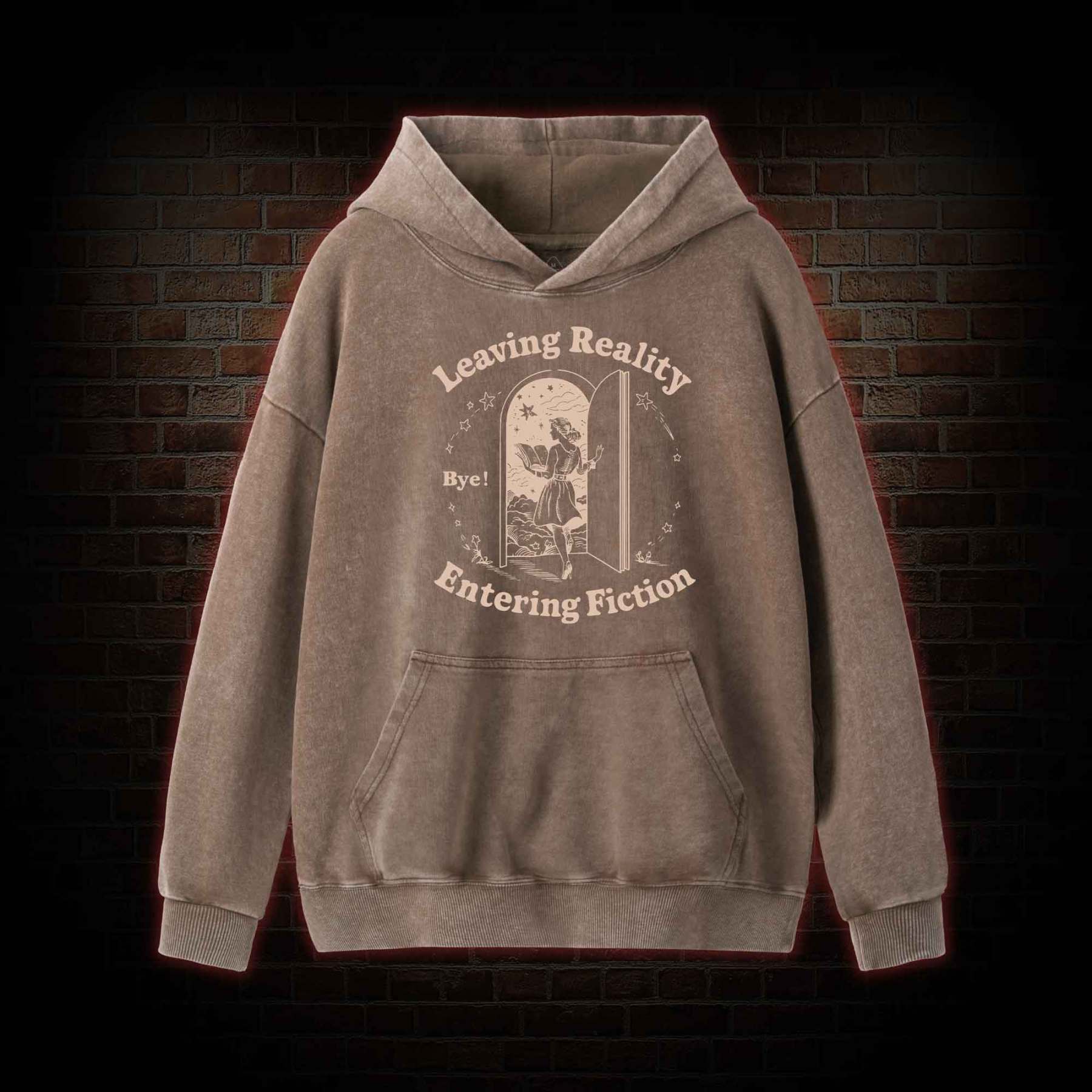 Leaving Reality Entering Fiction Washed Hoodie