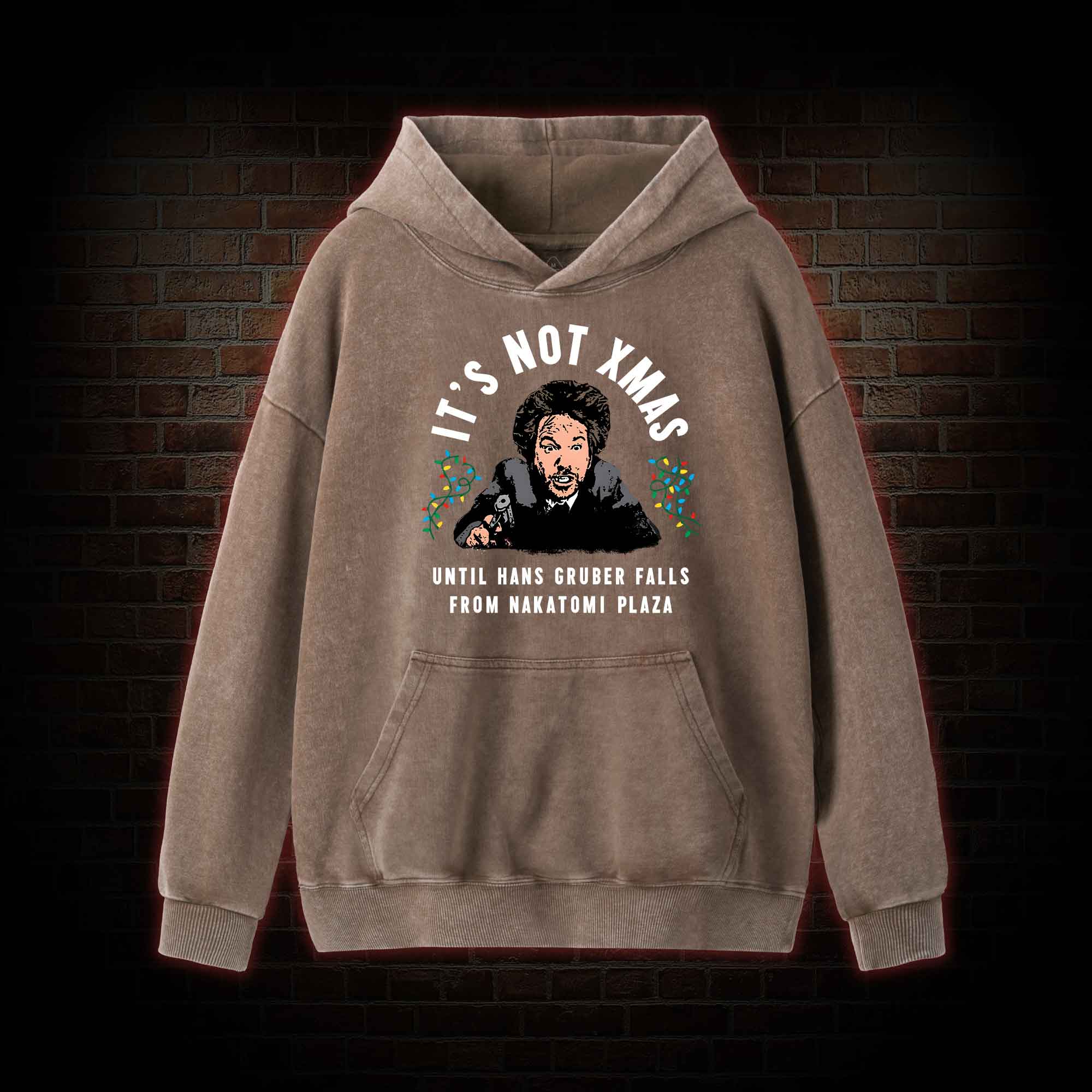 It's Not Xmas Washed Hoodie