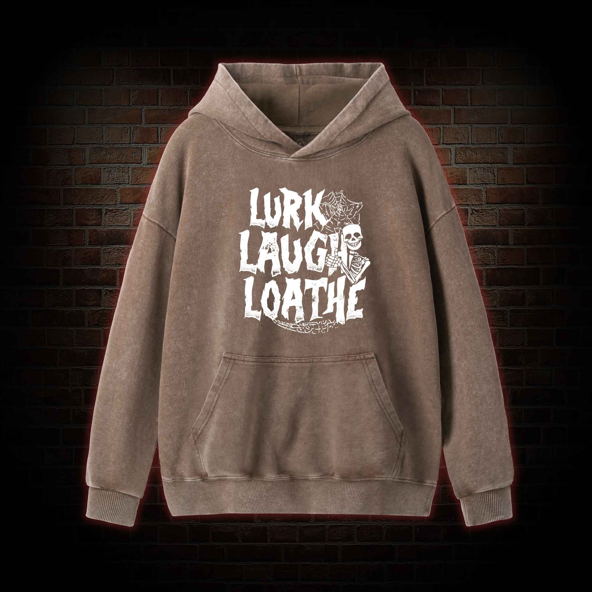 Lurk Laugh Loathe Washed Hoodie