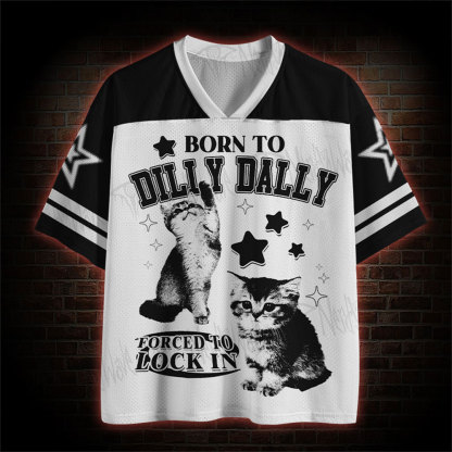 Born to Dilly Dally Mesh Jersey