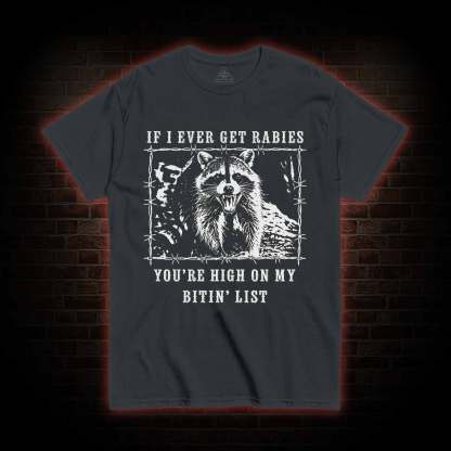 Funny Raccoon Rabies T-shirt