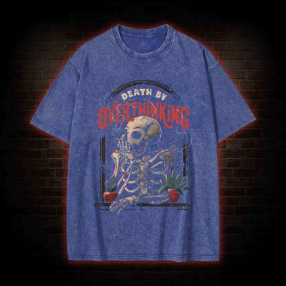Death By Overthinking Washed T-shirt