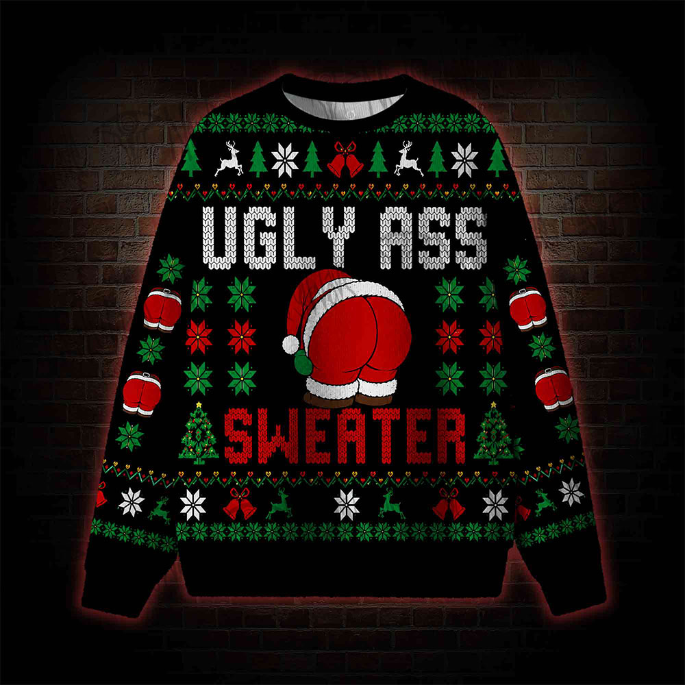 Ugly Ass Sweatshirts