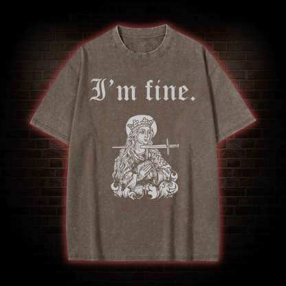 I'm Fine Washed T-shirt