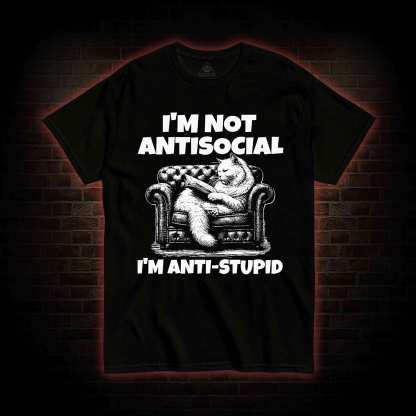 I'm Not Antisocial T-shirt