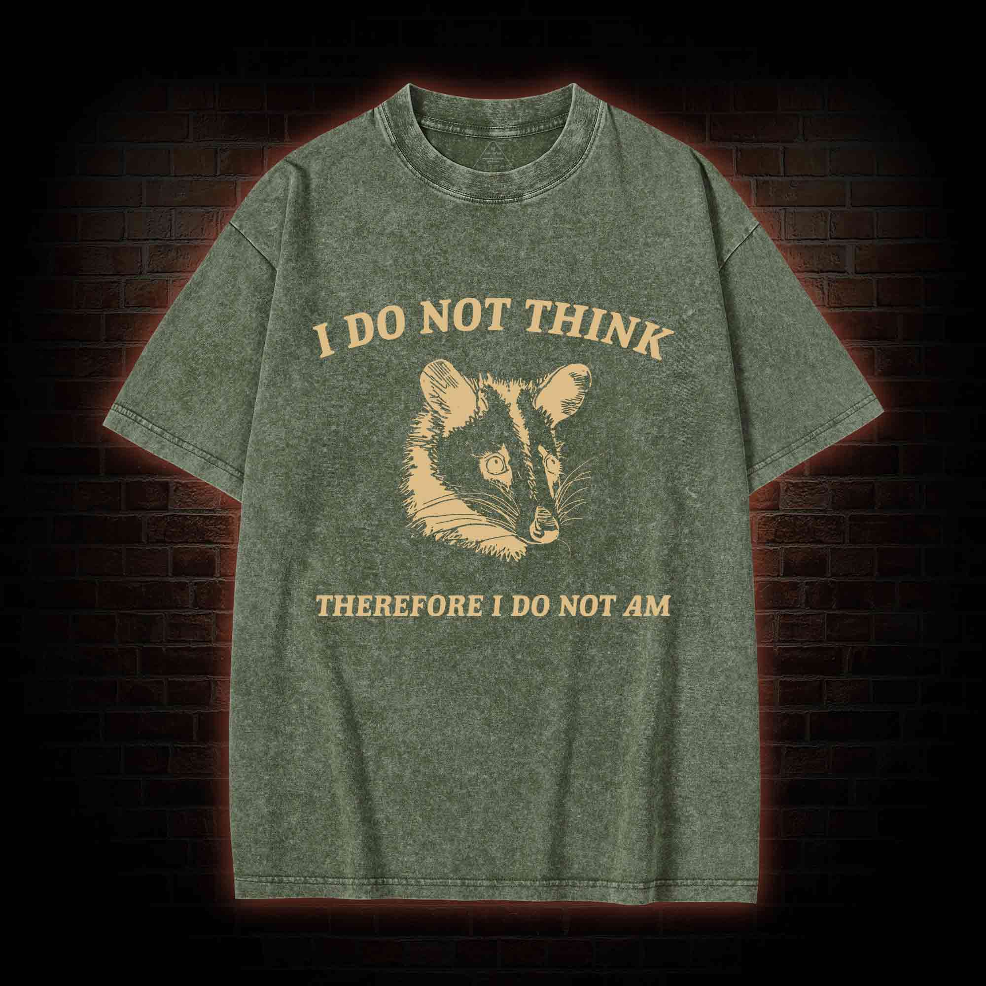 I Do Not Think Possum Washed T-shirt